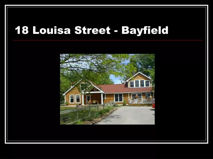 18 louisa street bayfield