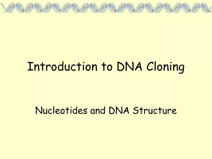 introduction to dna cloning