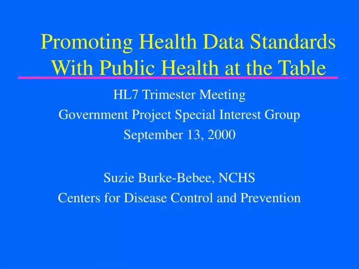 promoting health data standards with public health at the table