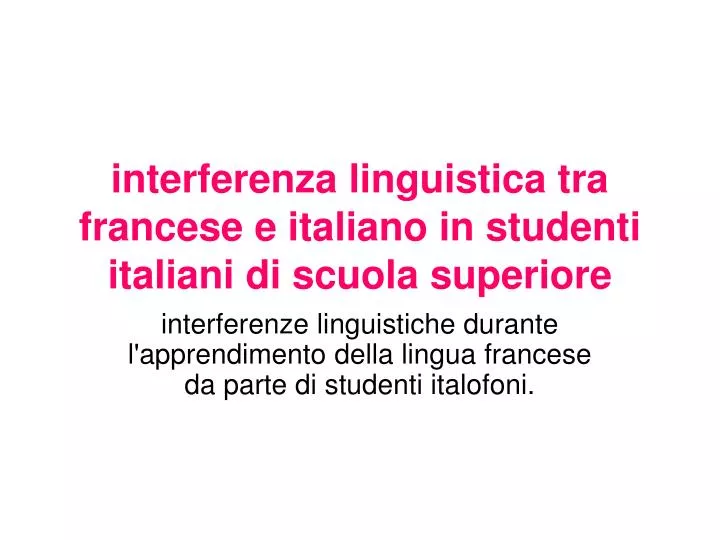 interferenza linguistica tra francese e italiano in studenti italiani di scuola superiore