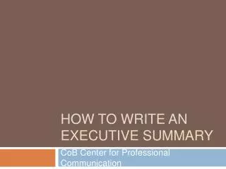 How to Write an Executive Summary