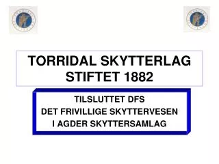 torridal skytterlag stiftet 1882