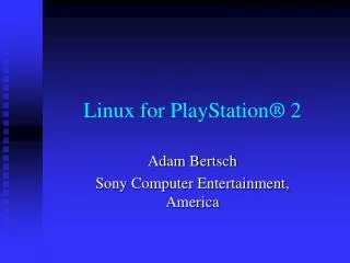 Linux for PlayStation® 2