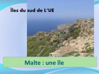 malte une le