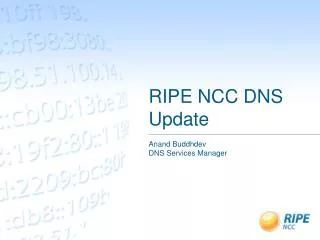 RIPE NCC DNS Update