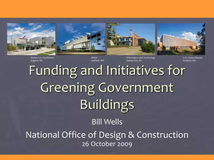 funding and initiatives for greening government buildings