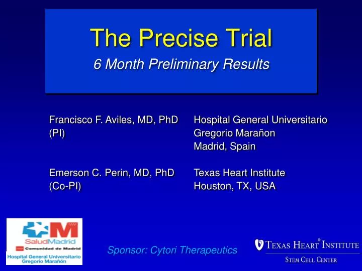the precise trial 6 month preliminary results