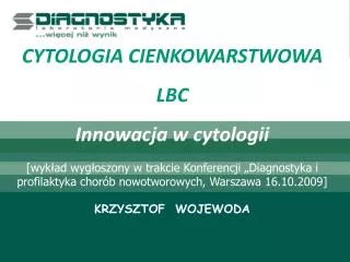 CYTOLOGIA CIENKOWARSTWOWA LBC Innowacja w cytologii