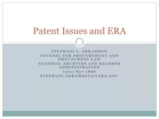 Patent Issues and ERA