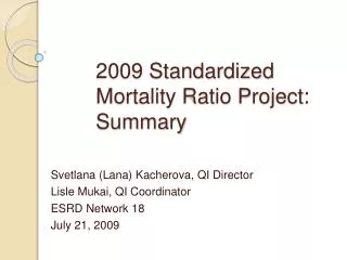 2009 Standardized Mortality Ratio Project: Summary