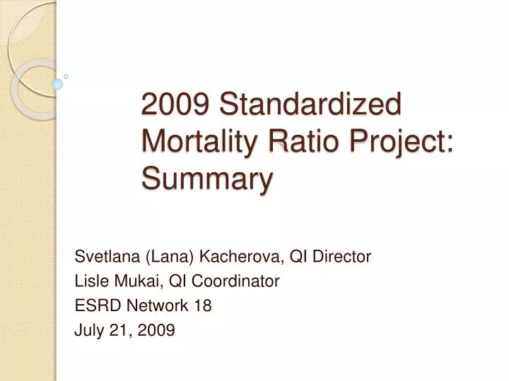 2009 standardized mortality ratio project summary