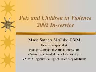 Pets and Children in Violence 2002 In-service
