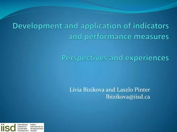 development and application of indicators and performance measures perspectives and experiences