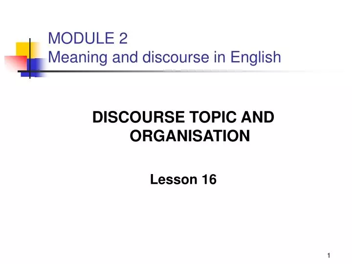 module 2 meaning and discourse in english