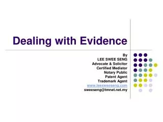 Dealing with Evidence