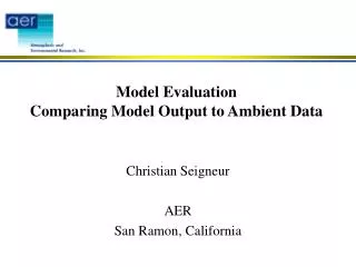 Model Evaluation Comparing Model Output to Ambient Data