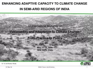 ENHANCING ADAPTIVE CAPACITY TO CLIMATE CHANGE IN SEMI-ARID REGIONS OF INDIA