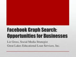 Facebook Graph Search: Opportunities for Businesses