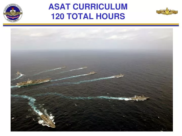 asat curriculum 120 total hours