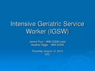 Intensive Geriatric Service Worker (IGSW)