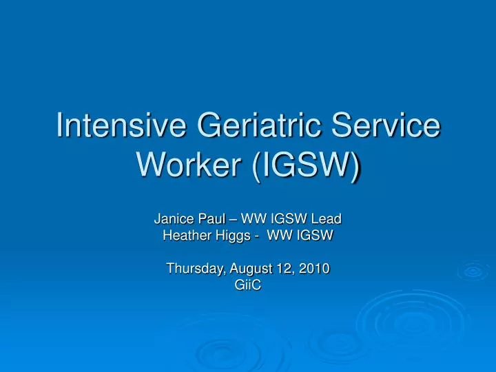 intensive geriatric service worker igsw
