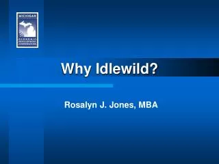 Why Idlewild?
