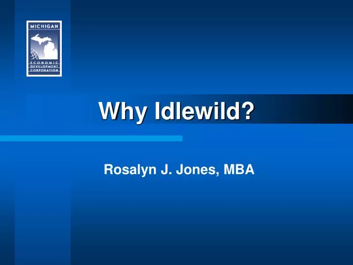 why idlewild