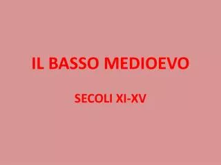 il basso medioevo secoli xi xv