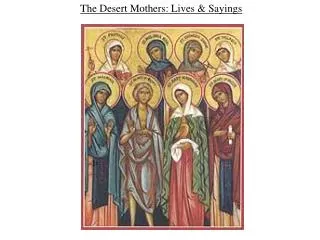 The Desert Mothers: Lives &amp; Sayings