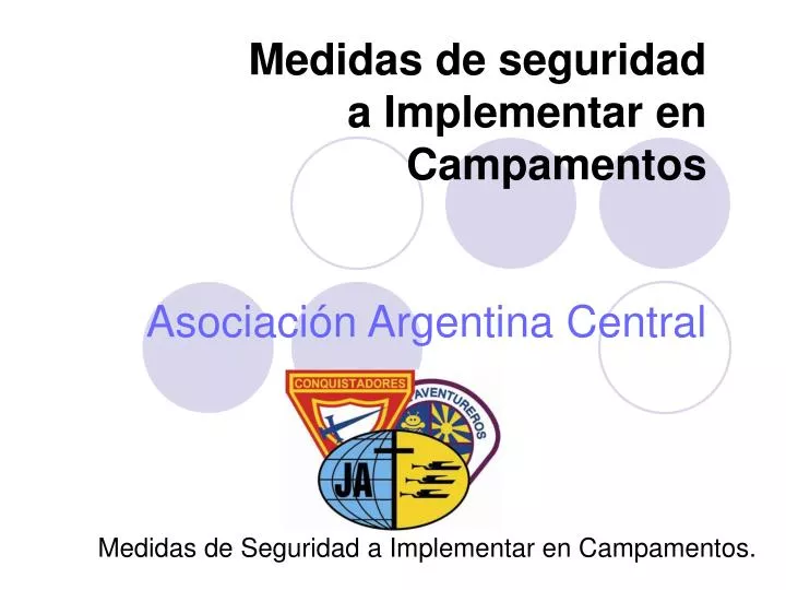 medidas de seguridad a implementar en campamentos asociaci n argentina central