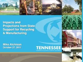 Impacts and Projections from State Support for Recycling &amp; Manufacturing