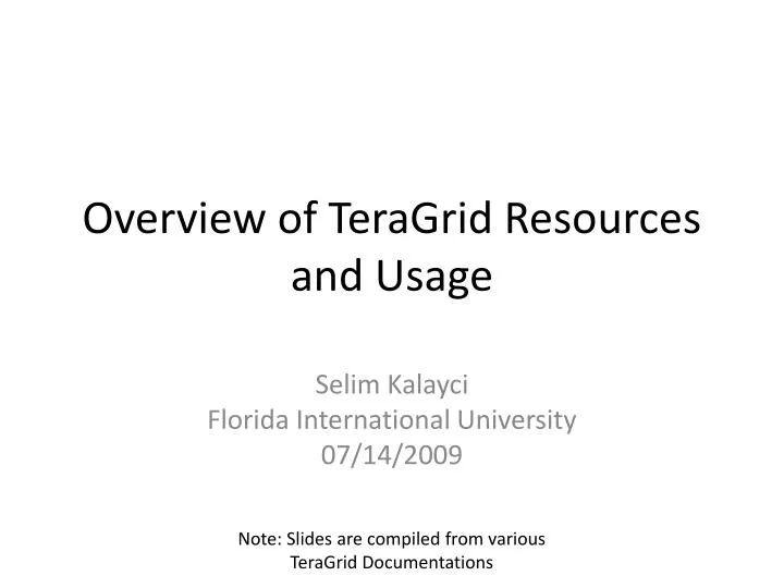 overview of teragrid resources and usage