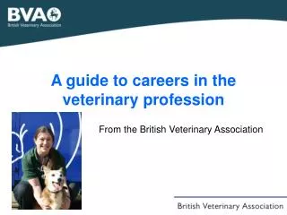 A guide to careers in the veterinary profession
