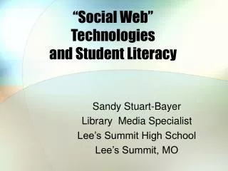 “Social Web” Technologies and Student Literacy