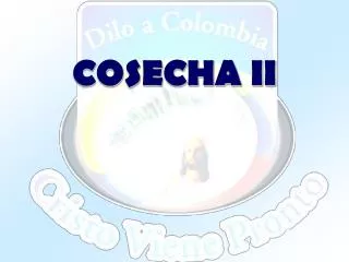 cosecha ii