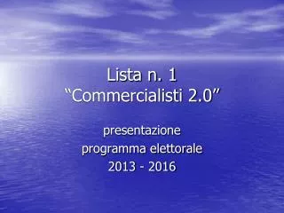 Lista n. 1 “Commercialisti 2.0”