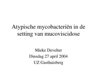a typische mycobacteri n in de setting van mucoviscidose
