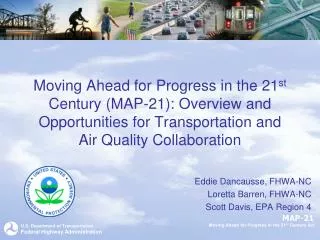 Moving Ahead for Progress in the 21 st Century (MAP-21): Overview and Opportunities for Transportation and Air Quality