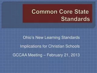 Common Core State		 	Standards