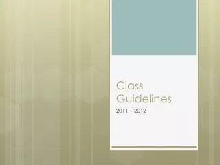 Class Guidelines