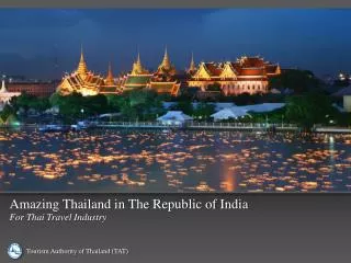 Amazing Thailand in The Republic of India For Thai Travel Industry