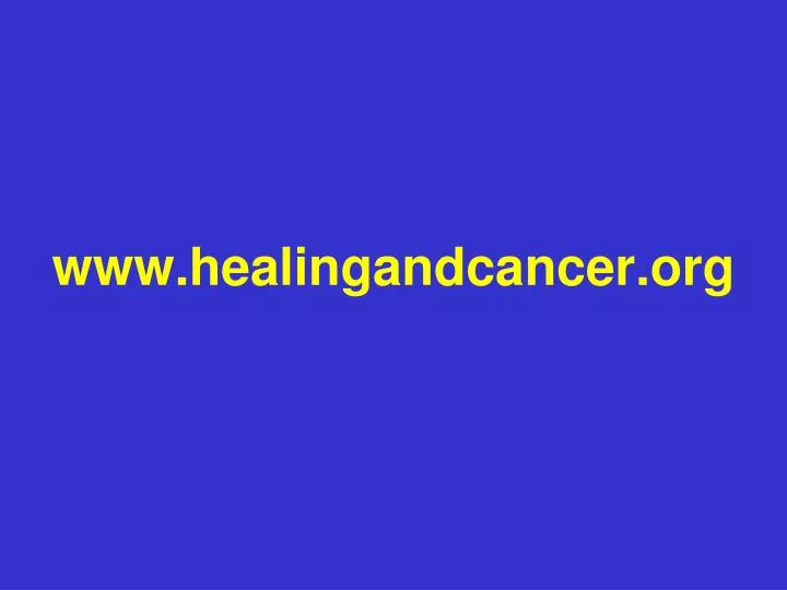 www healingandcancer org