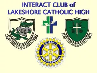 INTERACT CLUB of LAKESHORE CATHOLIC HIGH