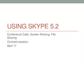 Using Skype 5.2
