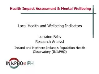 Health Impact Assessment &amp; Mental Wellbeing