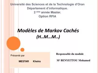 Modèles de Markov Cachés (H iden M arkov M odel )