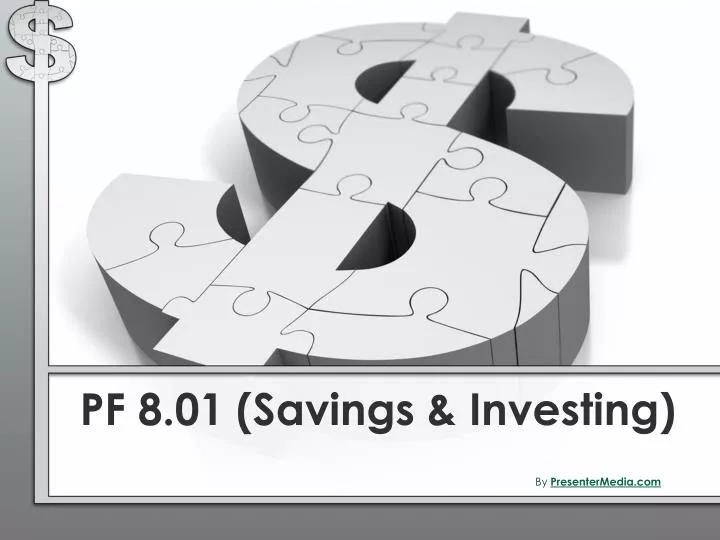 pf 8 01 savings investing