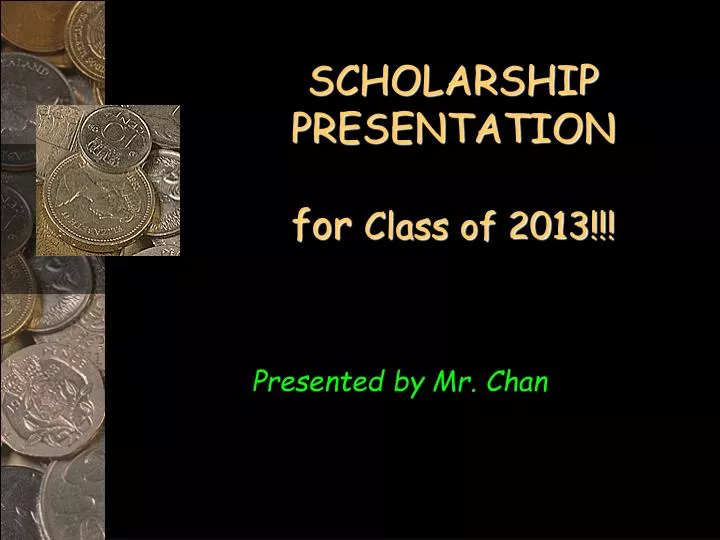 scholarship presentation for class of 2013