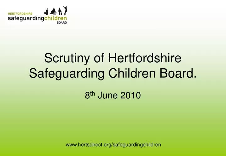 scrutiny of hertfordshire safeguarding children board