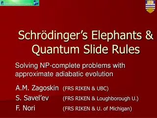 Schr ödinger’s Elephants &amp; Quantum Slide Rules